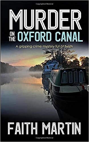 Murder on the Oxford Canal - by Faith Martin